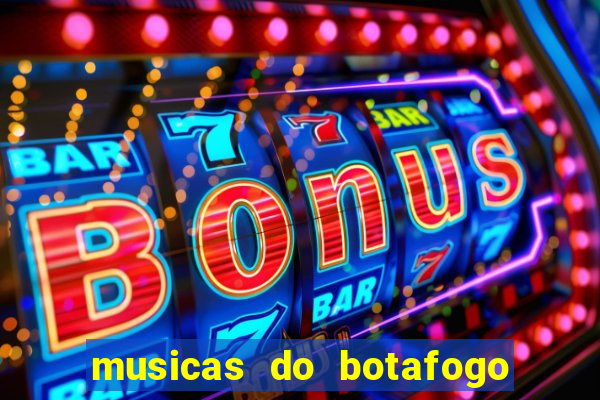 musicas do botafogo para baixar